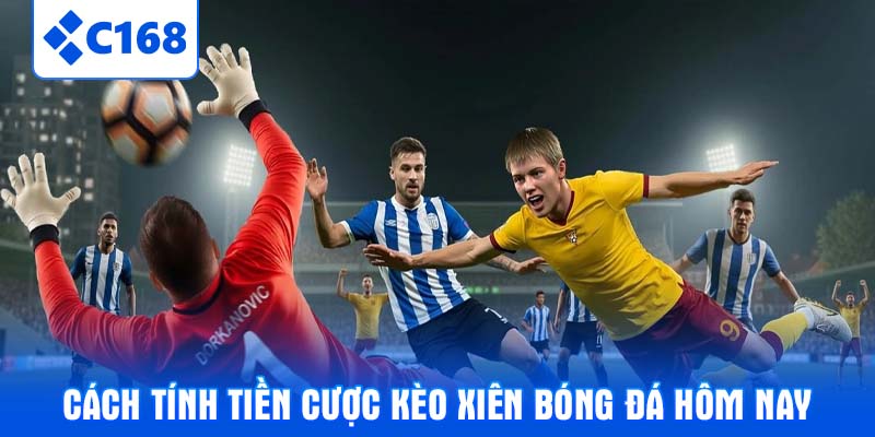Chiến thuật soi kèo xiên bóng đá hôm nay chuẩn xác