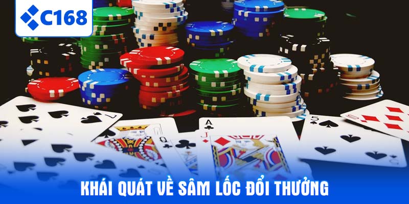 Khái quát về sâm lốc đổi thưởng