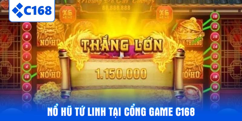 Nổ hũ Tứ Linh tại cổng game C168