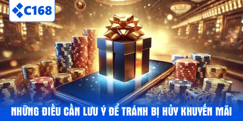 Những điều cần lưu ý để tránh bị hủy khuyến mãi